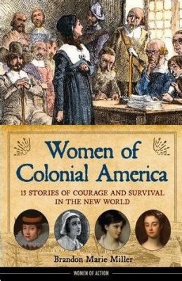  Désert du Silence: Une Histoire Mystique de Courage et d'Endurance dans l'Amérique Coloniale!